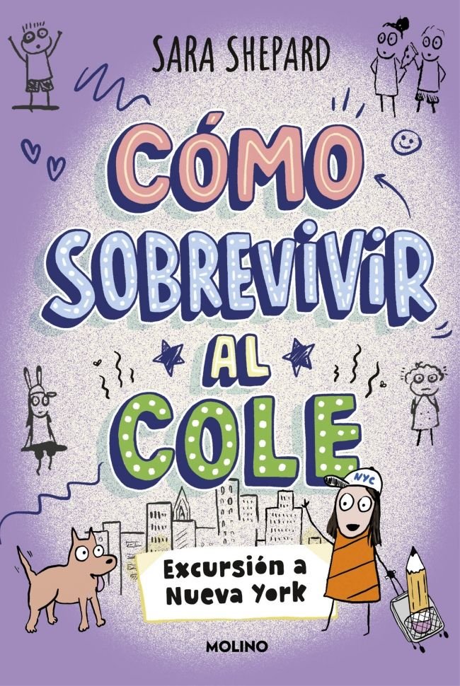 CÓMO SOBREVIVIR AL COLE 4 - EXCURSIÓN A NUEVA YORK I Shepard, Sara I Molino I 9788427249967 Imagen principal del producto