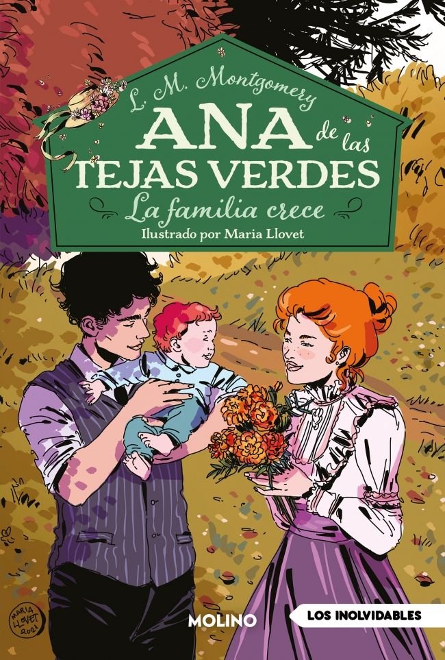 ANA DE LAS TEJAS VERDES 10 - LA FAMILIA CRECE I Montgomery, Lucy Maud I Molino I 9788427250604