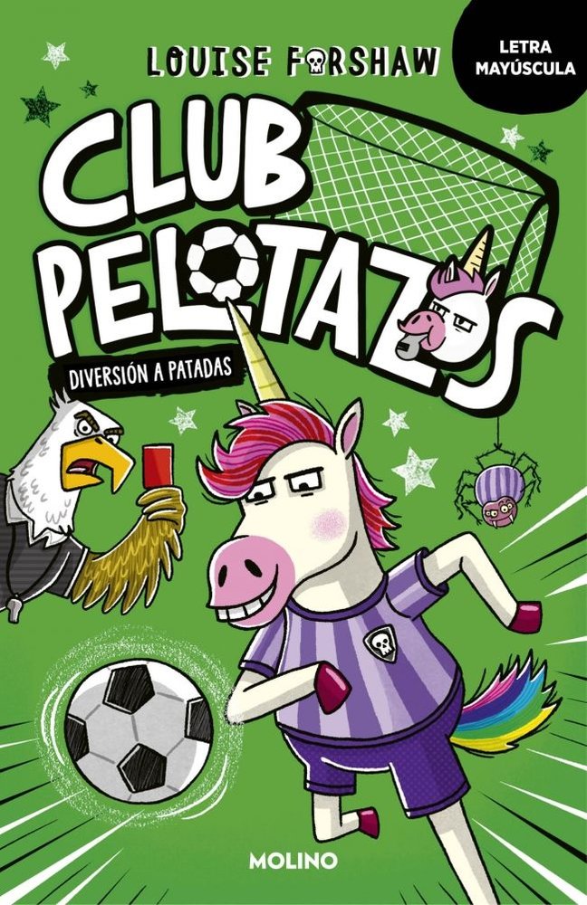 CLUB PELOTAZOS 1 - DIVERSIÓN A PATADAS (CON LETRA MAYÚSCULA) I Forshaw, Louise I Molino I 9788427250857 Imagen principal del producto