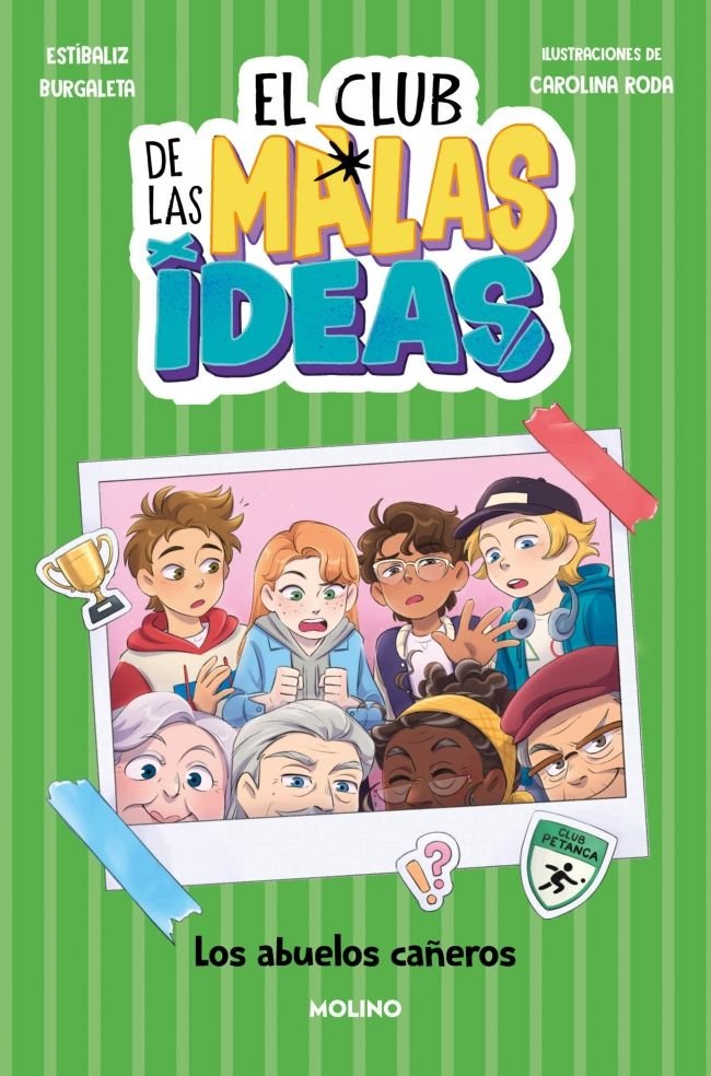 EL CLUB DE LAS MALAS IDEAS 3 - LOS ABUELOS CAÑEROS I Burgaleta, Estíbaliz I Molino I 9788427251762 Imagen principal del producto