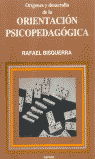 ORIGENES Y DESARROLLO DE LA ORIENTACION PSICOPEDAGOGICA | BISQUERRA ALZINA, RAFAEL | NARCEA EDITORIAL | 9788427711525 Imagen principal del producto