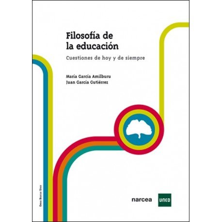 FILOSOFIA DE LA EDUCACION CUESTIONES DE HOY Y DE SIEMPRE | GARCIA AMILBURU,MARIA | NARCEA EDITORIAL | 9788427718197 Imagen principal del producto