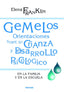 GEMELOS ORIENTACIONES SOBRE SU CRIANZA Y DESARROLLO | FRANKLIN, ELENA | NARCEA EDITORIAL | 9788427721487