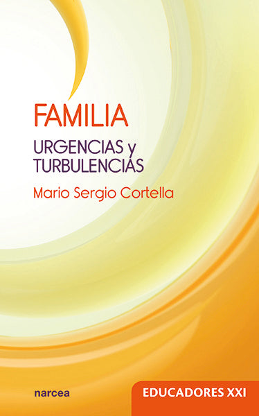 FAMILIA | CORTELLA, MARIO SERGIO | NARCEA EDITORIAL | 9788427724723 Imagen principal del producto