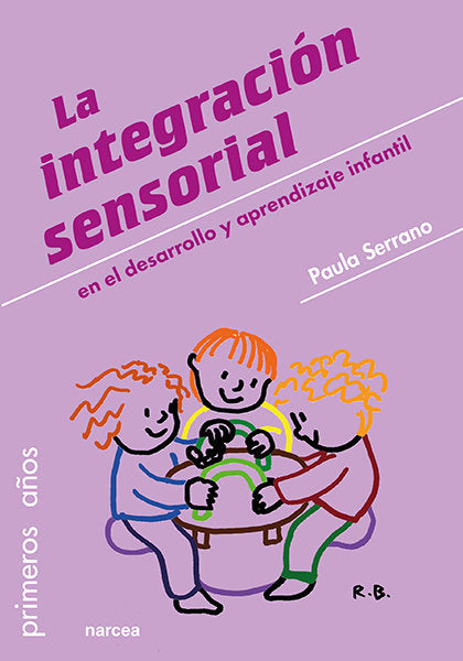 INTEGRACION SENSORIAL EN EL DESARROLLO Y APRENDIZAJE INFANTI | SERRANO, PAULA | NARCEA EDITORIAL | 9788427725829 Imagen principal del producto