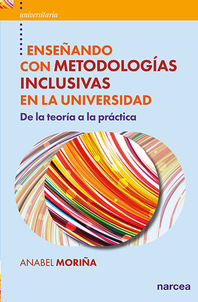 ENSEÑANDO CON METODOLOGIAS INCLUSIVAS EN LA UNIVERSIDAD | ANABEL MORIÑA DIEZ, ANABEL | NARCEA EDITORIAL | 9788427727960 Imagen principal del producto