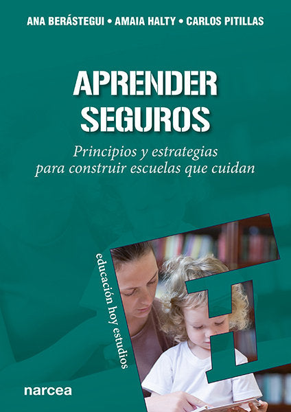 APRENDER SEGUROS | BERASTEGUI, ANA/HALTY, AMAIA/PITILLAS, C | NARCEA EDITORIAL | 9788427728257 Imagen principal del producto
