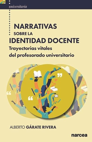 NARRATIVAS SOBRE LA IDENTIDAD DOCENTE | GARATE RIVERA, ALBERTO | NARCEA EDITORIAL | 9788427732230