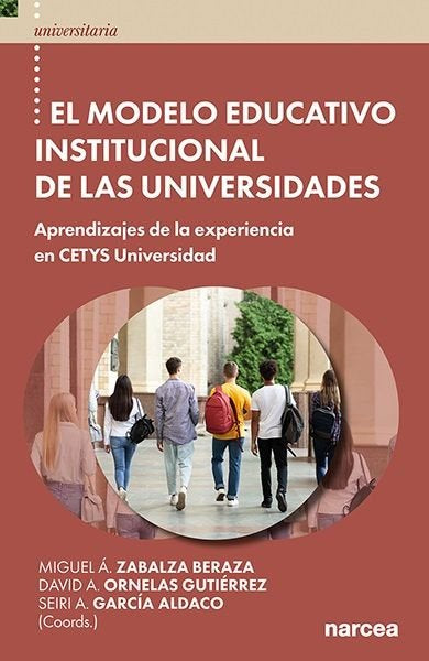 EL MODELO EDUCATIVO INSTITUCIONAL DE LAS UNIVERSIDADES | ZABALZA BERAZA, MIGUEL A,/ORNELAS GUTIER | NARCEA EDITORIAL | 9788427732797 Imagen principal del producto