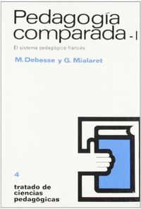 PEDAGOGIA COMPARADA SISTEMA FRANCES | DEBESSE,M, | OIKOS TAU | 9788428102735 Imagen principal del producto