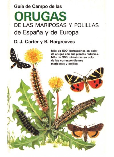GUIA CAMPO ORUGAS Y POLILLAS ESPEUROPA - 9788428207980