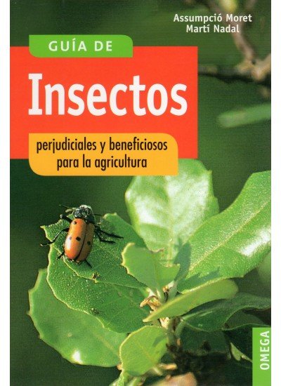 GUIA INSECTOS PERJUDICIALES Y BENEFICIOSOS - 9788428208451