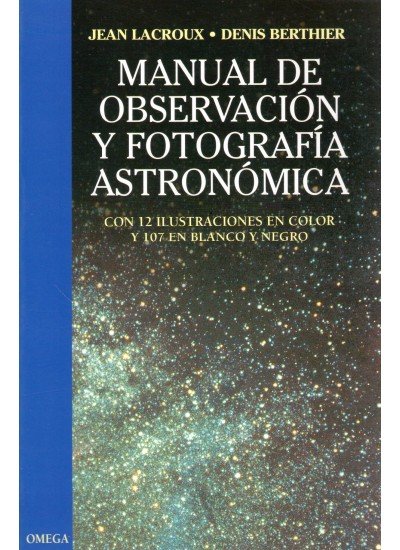 MANUAL OBSERVACION FOTOGRAFIA ASTRONOMICA - 9788428208741