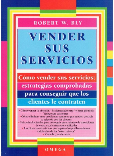 VENDER SUS SERVICIOS | BLY,W,ROBERT | OMEGA | 9788428209830 Imagen principal del producto