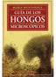GUIA HONGOS MICROSCOPICOS - 9788428211758