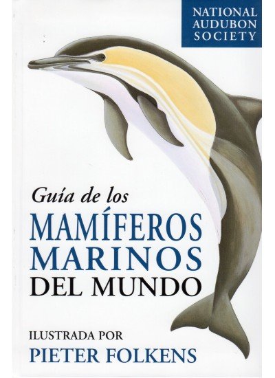 GUIA DE LOS MAMIFEROS MARINOS DEL MUNDO - 9788428213158 Imagen principal del producto