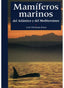 MAMIFEROS MARINOS ATLANTICO Y MEDITERRANEO - 9788428213189
