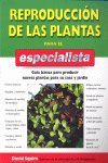REPRODUCCION DE LAS PLANTAS PARA EL ESPECIALISTA - 9788428214599