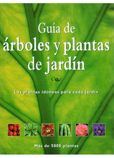GUIA ARBOLES Y PLANTAS DE JARDIN - 9788428214926