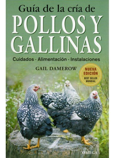 GUIA DE LA CRIA DE POLLOS Y GALLINAS - 9788428215411