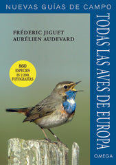 TODAS LAS AVES DE EUROPA NUEVAS GUIAS DE CAMPO - 9788428216432