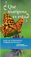 QUE MARIPOSA ES ESTA - 9788428217088