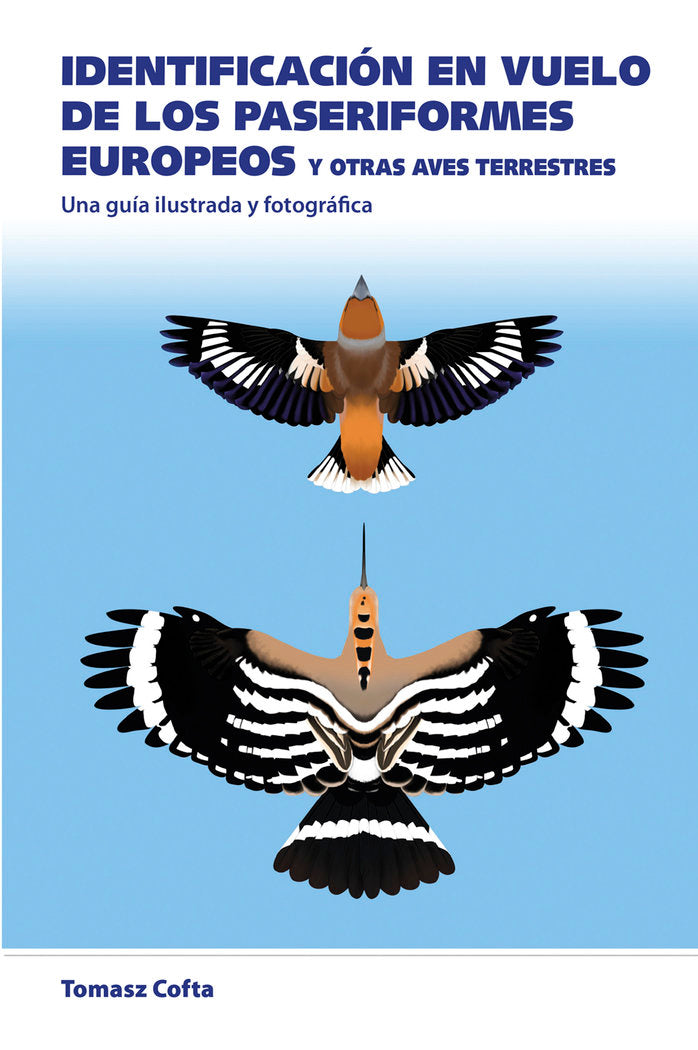 IDENTIFICACION EN VUELO DE LOS PASERIFORMES EUROPEOS - 9788428217514 Imagen principal del producto