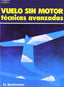 VUELO SIN MOTOR TECNICAS AVANZADAS | REICHMANN,H, | PARANINFO | 9788428315678