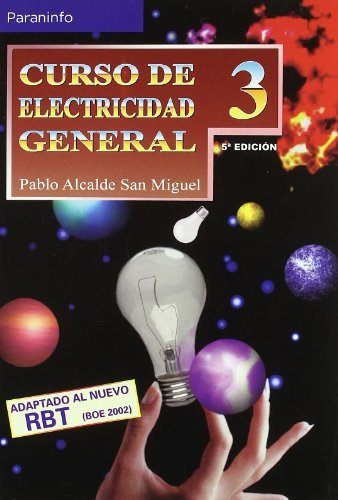 CURSO ELECTRICIDAD GENERAL 3 | ALCALDE SAN MIGUEL,PABLO | PARANINFO | 9788428325059 Imagen principal del producto