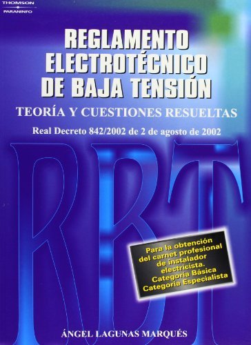 Reglamento Elec, Baja Tension Teoria Cuest, RESUELTAPARVAR0CF (Paraninfo) - 9788428328500