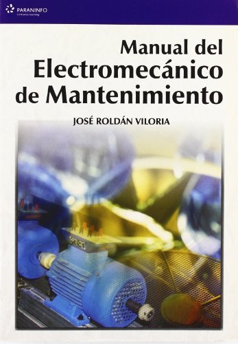 MANUAL ELECTROMECANICO MANTENIMIENTO - 9788428328616