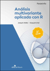 ANALISIS MULTIVARIANTE APLICADO CON R | ALDAS MANZANO, JOAQUIN/URIEL JIMENEZ, EZ | PARANINFO | 9788428329699