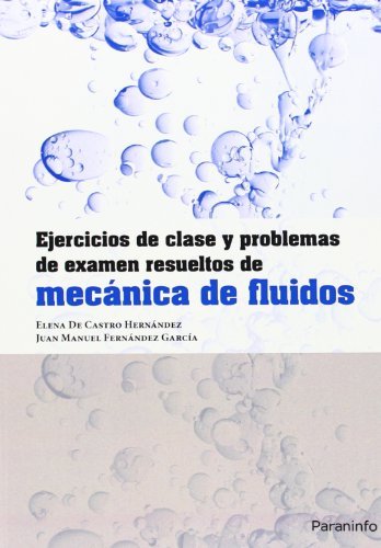 EJERCICIOS CLASE Y PROBLEMAS EXAMEN RESUELTOS MECANICA FLUI - 9788428329705 Imagen principal del producto