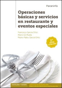 OPERACIONES BASICAS Y SERVICIOS RESTAURANTE Y EVENTOS ESPEC | GARCIA ORTIZ,FRANCISCO | PARANINFO | 9788428333092 Imagen principal del producto