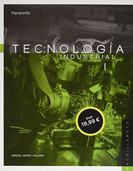 TECNOLOGIA INDUSTRIAL I NB 16 PARTI41NB | MORO VALLINA,MIGUEL | 9788428333665 (Paraninfo)
