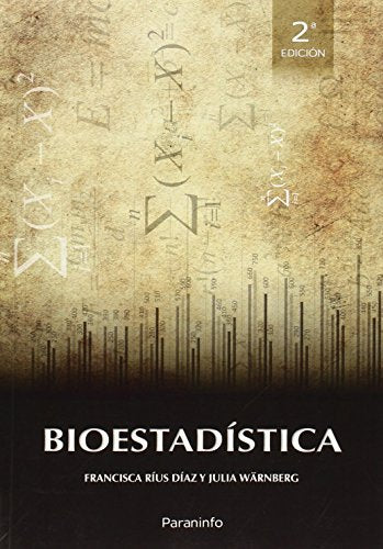 BIOESTADISTICA 2ªED | RIUS DIAZ,FRANCISCA/WARNBERG,JULIA | PARANINFO | 9788428335058 Imagen principal del producto