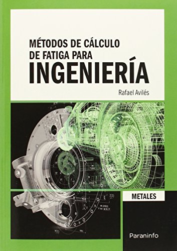 METODOS DE CALCULO DE FATIGA PARA INGENIERIA METAL - 9788428335188 Imagen principal del producto