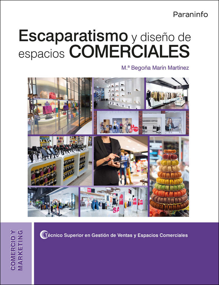 ESCAPARATISMO Y DISEÑO DE ESPACIOS COMERCIALES | MARIN MARTINEZ,MARIA BEGOÑA | PARANINFO | 9788428335539