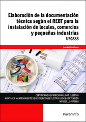 ✅ ELABORACIÓN DE LA DOCUMENTACIÓN TÉCNICA SEGÚN REBT PARA LA INSTALACIÓN DE LOCALES, COMERCIOS Y PEQUEÑAS INDUSTRIAS - 9788428336260
