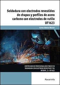 SOLDADURA ELECTRODOS REVESTIDOS CHAPAS PERFILES ACERO CARBO - 9788428337090 Imagen principal del producto