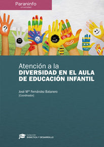 ATENCION A LA DIVERSIDAED EN EL AULA DE EDUCACION INFANTIL | FERNANDEZ BATANERO,JOSE MARIA | PARANINFO | 9788428337281 Imagen principal del producto