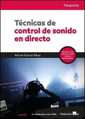 TECNICAS DE CONTROL DE SONIDO EN DIRECTO - 9788428337885