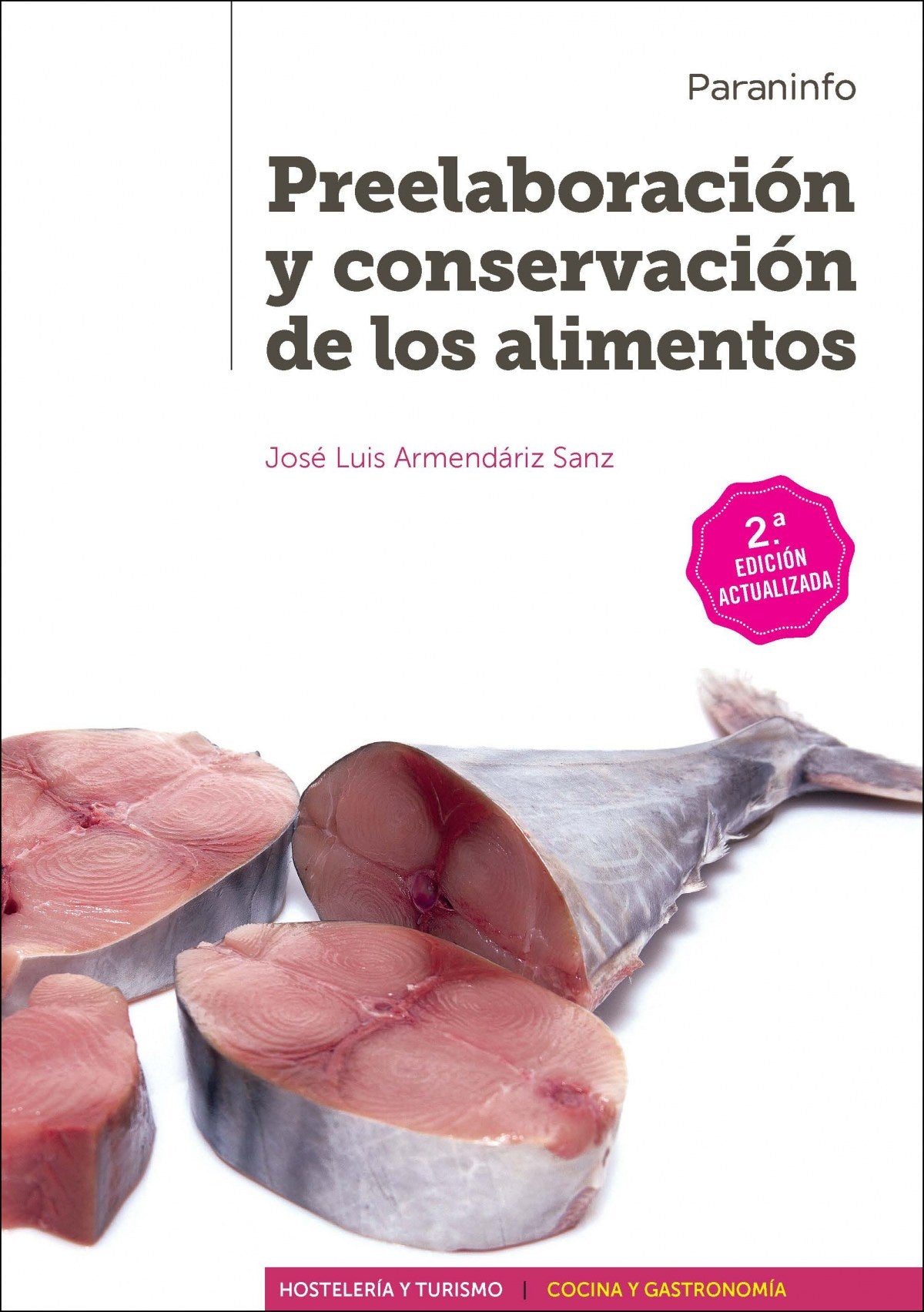 ✅ PREELABORACIÓN Y CONSERVACIÓN DE LOS ALIMENTOS - 9788428338127 Imagen principal del producto