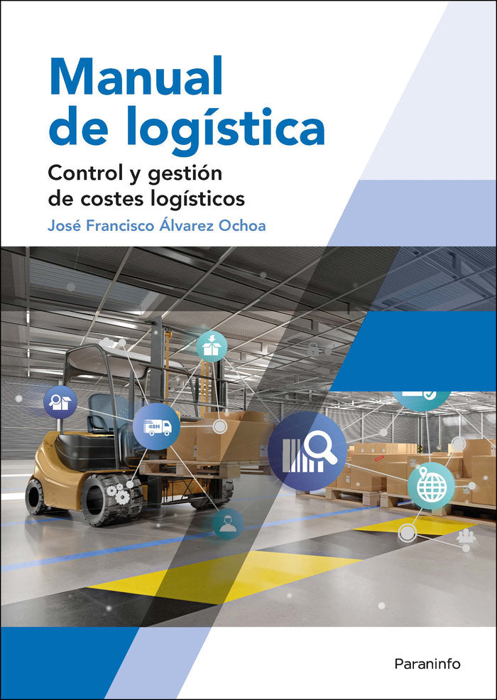 MANUAL DE LOGISTICA | ALVAREZ OCHOA, JOSE FRANCISCO | PARANINFO | 9788428338158 Imagen principal del producto
