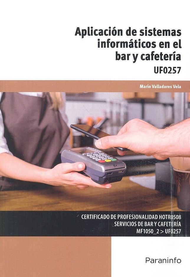 APLICACION DE SISTEMAS INFORMATICOS EN EL BAR Y CAFETERIA | VALLADARES VELA, MARIO | PARANINFO | 9788428338189 Imagen principal del producto