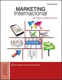 MARKETING INTERNACIONAL 17 | MARTINEZ VALVERDE,JOSE FULGENCIO | PARANINFO | 9788428339049