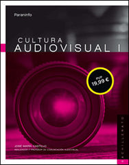 CULTURA AUDIOVISUAL I NB 17 | CASTILLO,JOSE MARIA | 9788428339704 (Paraninfo)