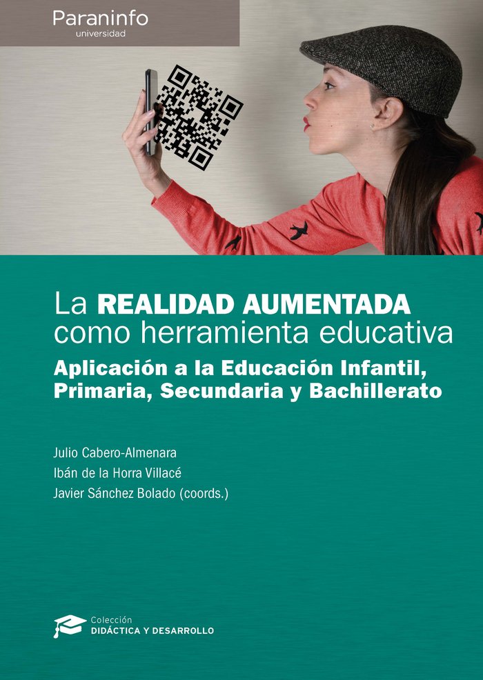 REALIDAD AUMENTADA COMO HERRAMIENTA EDUCATIVA,LA | CABERO ALMENARA, JULIO | PARANINFO | 9788428340700 Imagen principal del producto