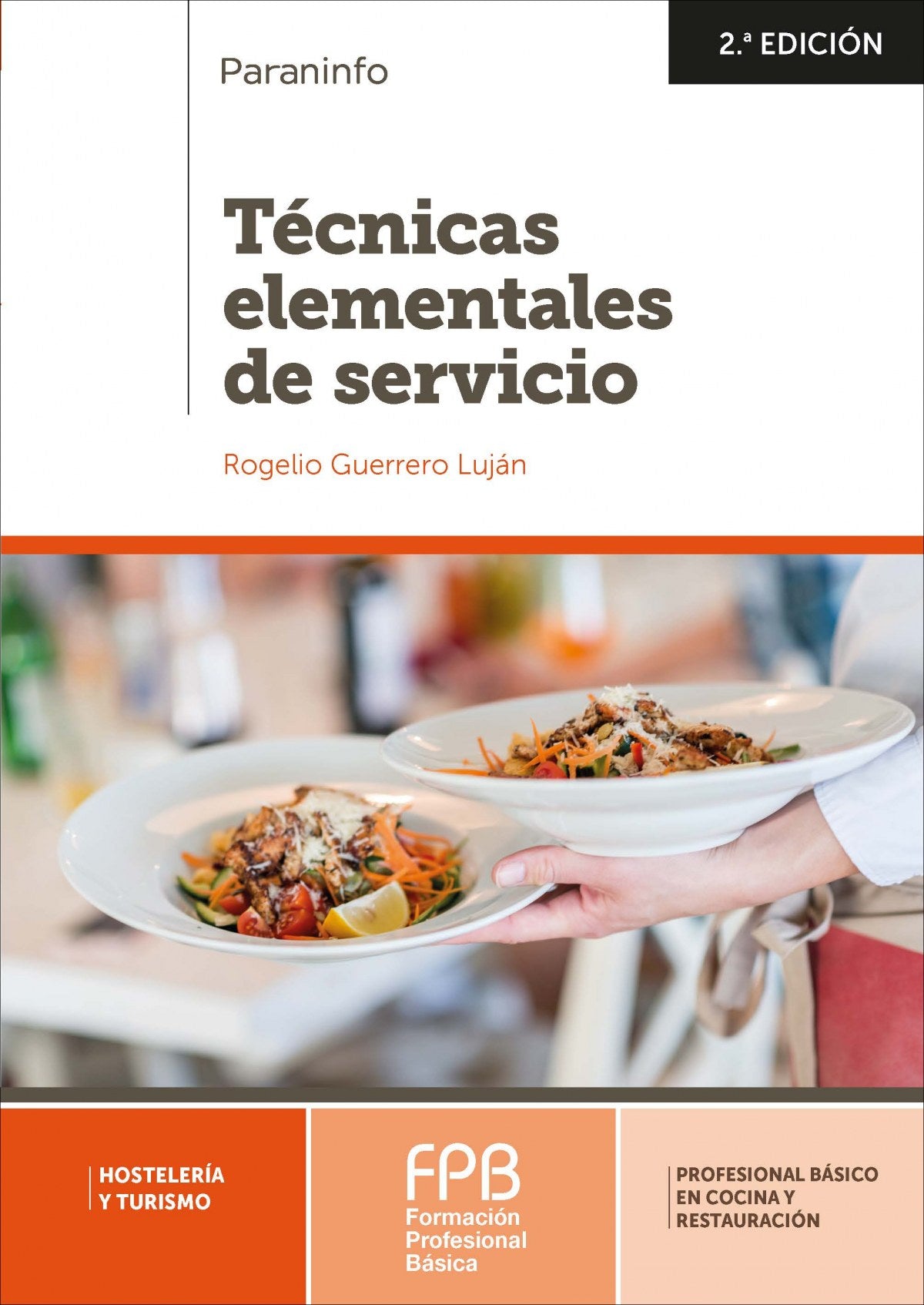✅ TÈCNICAS ELEMENTALES DE SERVICIO - GUERRERO LUJAN, ROGELIO - PARANINFO - 9788428340724 Imagen principal del producto