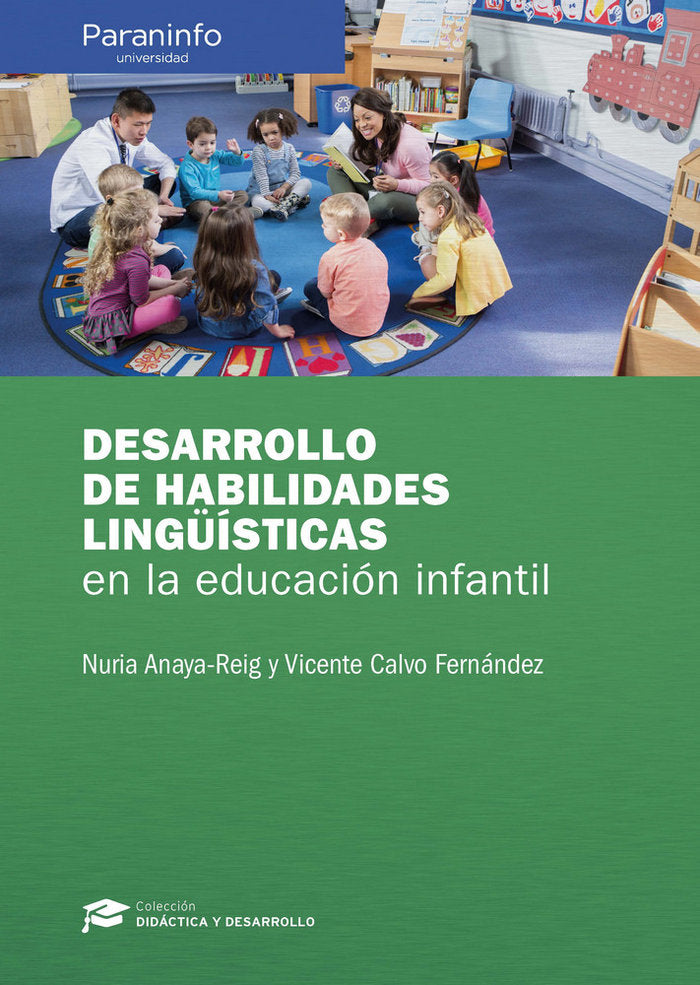 DESARROLLO DE HABILIDADES LINGUISTICAS EN EDUCACION INFANTI | ANAYA,NURIA | PARANINFO | 9788428341196 Imagen principal del producto